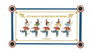 Let’s March to The Direction of Our Dream